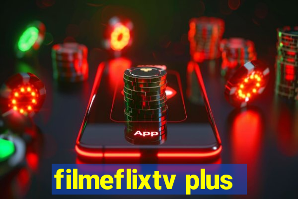 filmeflixtv plus